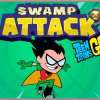 Teen Titans Go ! Swamp Attack Teen Titans Go ! Swamp Attack